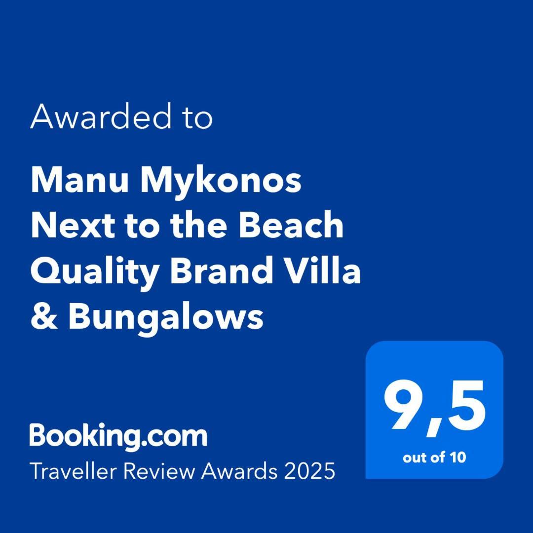 Manu Mykonos Next To The Beach Quality Brand Villa & Bungalows Mykonos Town 外观 照片